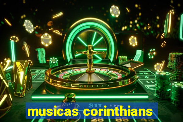 musicas corinthians